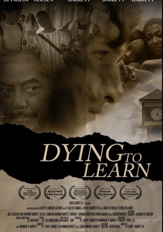 Dying to Learn