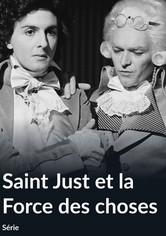 Saint-Just et la force des choses