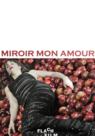 Miroir mon amour