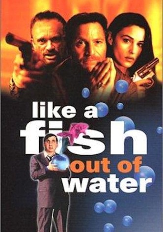 Like a Fish Out of Water