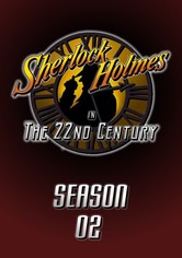 Sherlock Holmes in the 22nd Century - Season 2