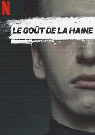 Le Goût de la haine