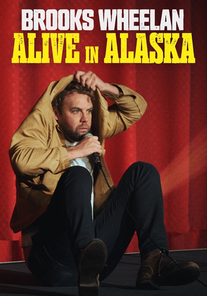 Brooks Wheelan: Alive in Alaska