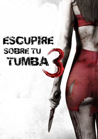 Escupiré sobre tu tumba 3