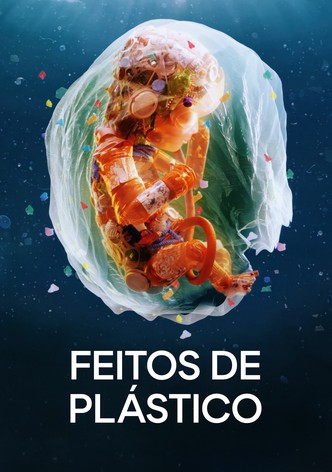 Feitos de Plástico