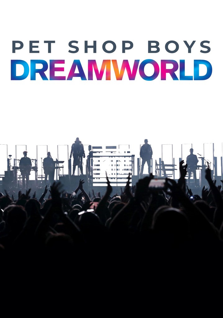 Pet Shop Boys Dreamworld: The Greatest Hits Live at the Royal Arena Copenhagen