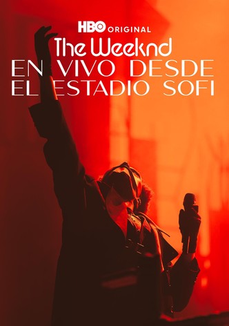 The Weeknd: En vivo desde el Estadio SoFi