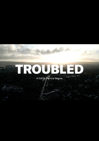 Troubled