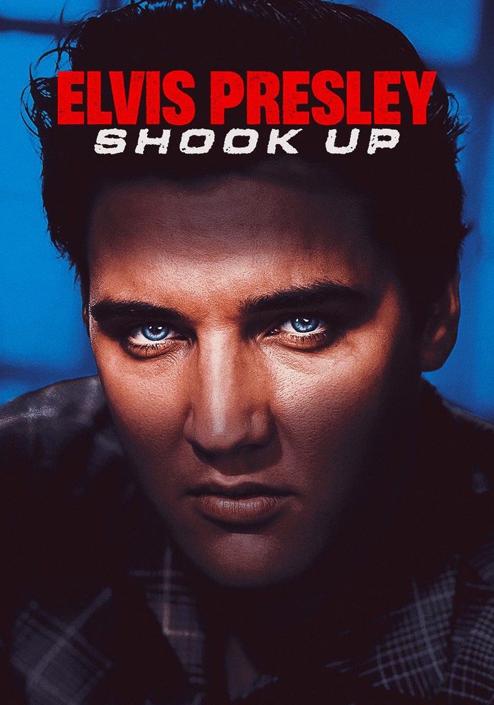 Elvis Presley: Shook Up - watch stream online