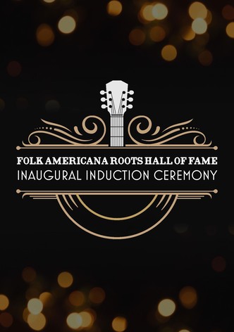 Folk Americana Roots Hall of Fame: Inaugural Induction Ceremony