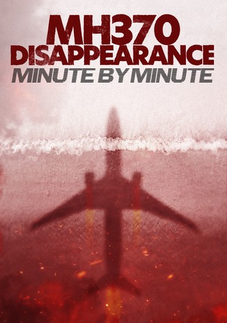 MH370 Disappearance: Minute by Minute