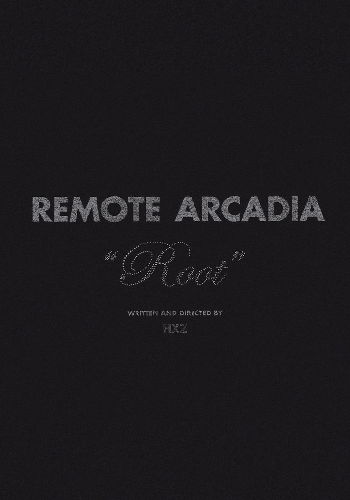 Remote Arcadia: Root