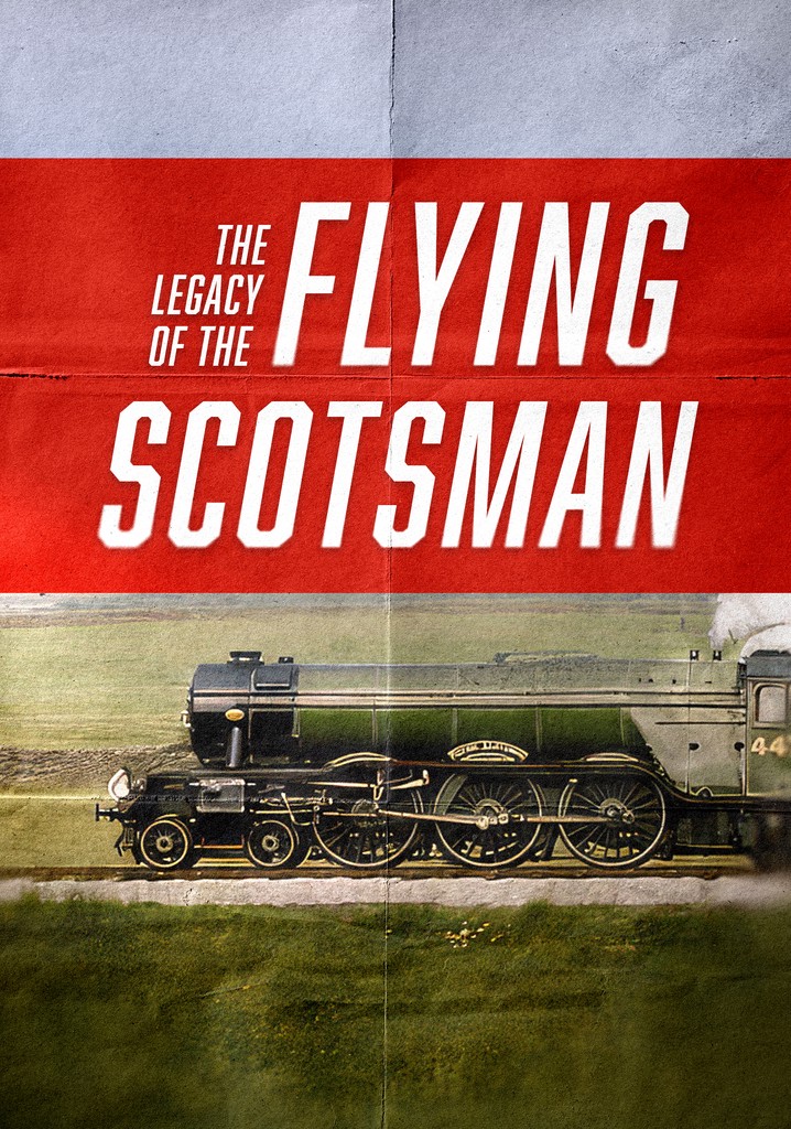 The Legacy of the Flying Scotsman online