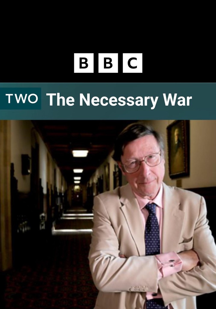 The Necessary War