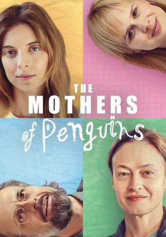 The Mothers of Penguins