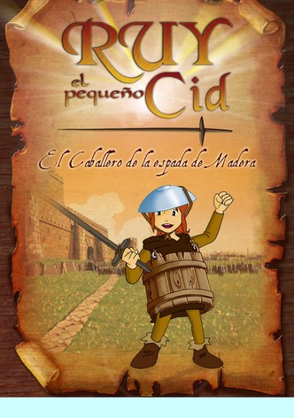 Ruy, el pequeño Cid: el caballero de la espada de madera