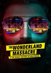 The Wonderland Massacre & the Secret History of Hollywood - Miniseries