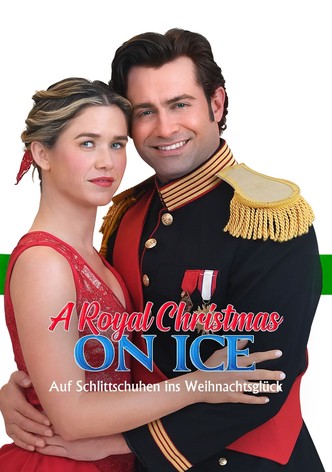 A Royal Christmas on Ice - Auf Schlittschuhen ins Weihnachtsglück