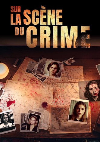 Sur la scène du crime