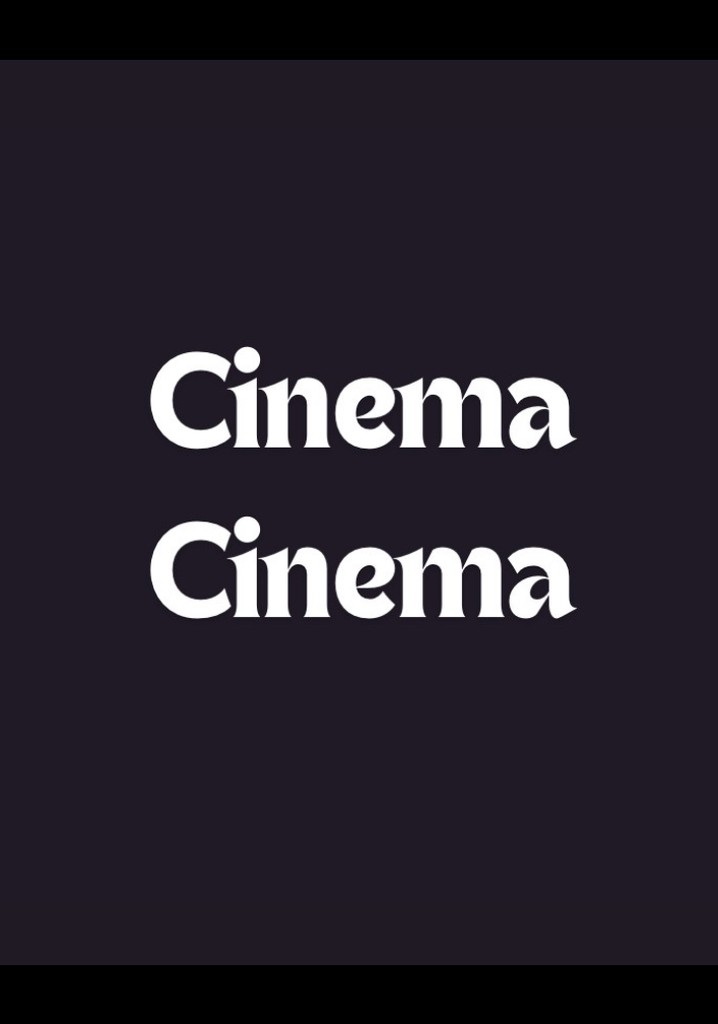 Cinema Cinema