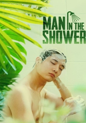 Man in the Shower