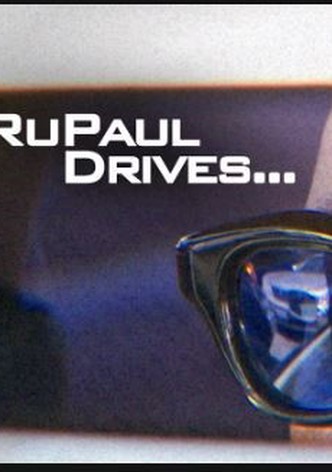 RuPaul Drives...