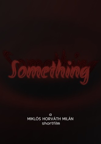 Something