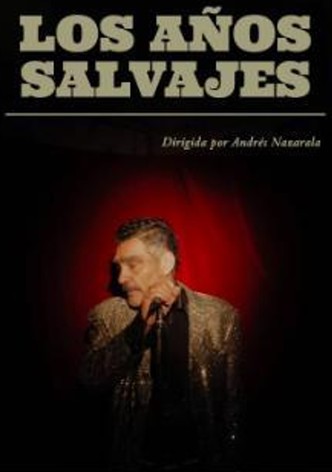 Los años salvajes