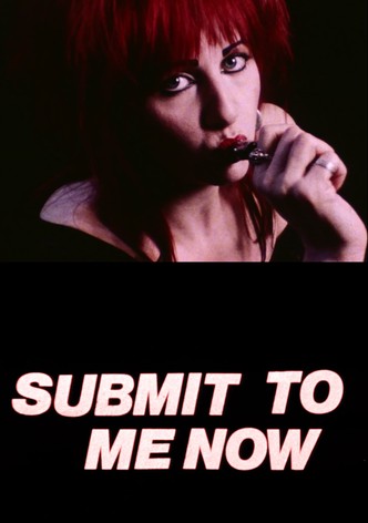 Submit to Me Now