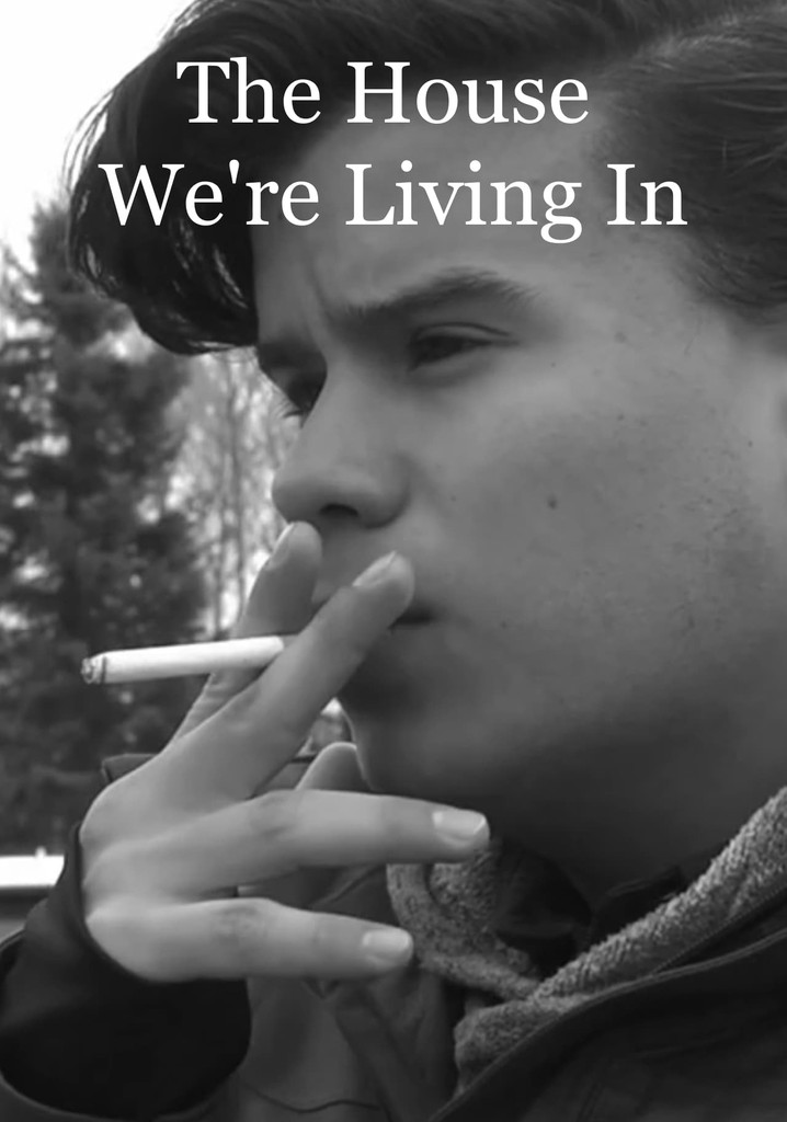 The House We're Living In