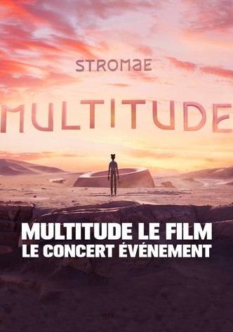 Stromae : Multitude le film – Le concert événement