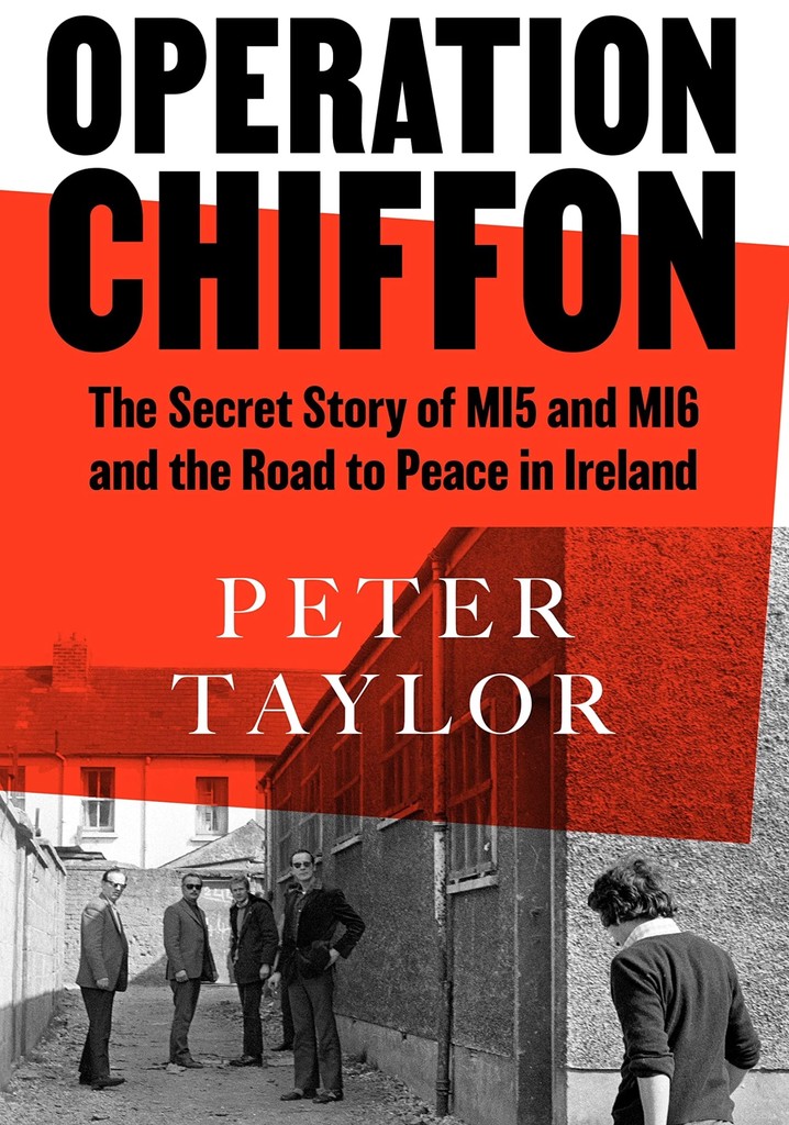 The MI5 Spy and the IRA: Operation Chiffon