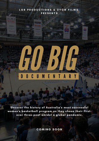 Go Big: The Story of the Canberra Capitals