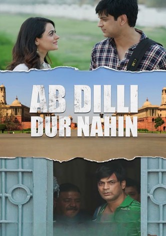 Ab Dilli Dur Nahin