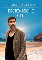 Kommissar Dupin - Bretonische Flut