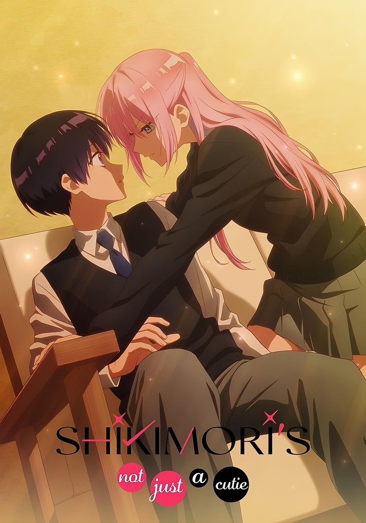 Shikimori's Not Just a Cutie - streaming online - Watch Shikimoris Not Just A Cutie Sub