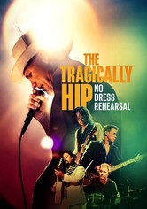 The Tragically Hip: No Dress Rehearsal