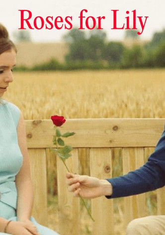 Roses for Lily