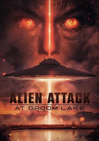 Alien Attack at Groom Lake