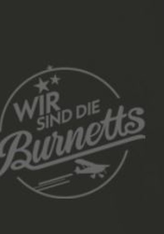 Wir sind die Burnetts