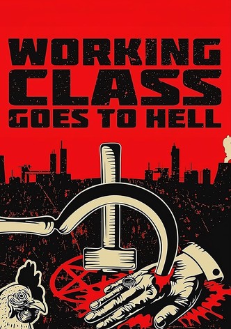 Working Class Goes to Hell