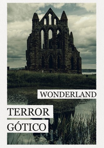 Wonderland: Terror gótico