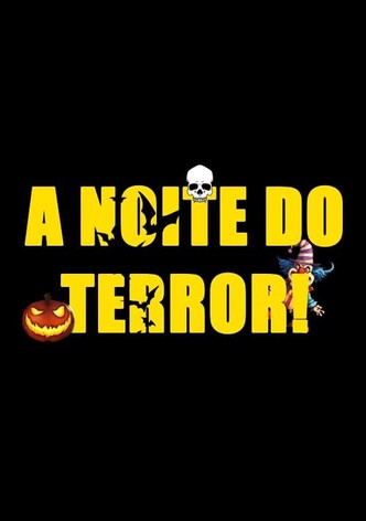 A Noite do Terror!