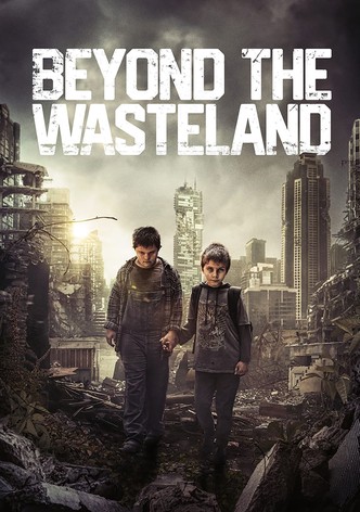 Beyond the Wasteland