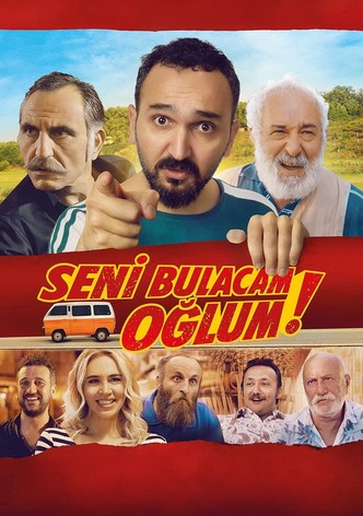 Seni Bulacam Oğlum!