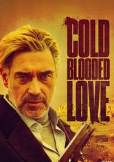 Cold Blooded Love