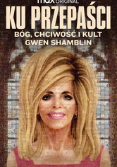 Ku przepaści: Bóg, chciwość i kult Gwen Shamblin