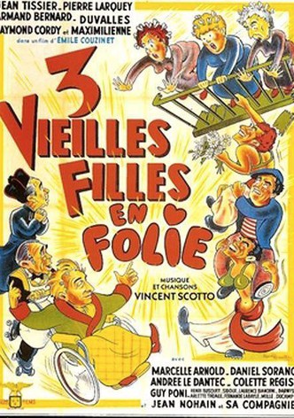 Trois vieilles filles en folie