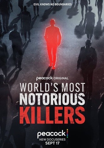 World's Most Notorious Killers