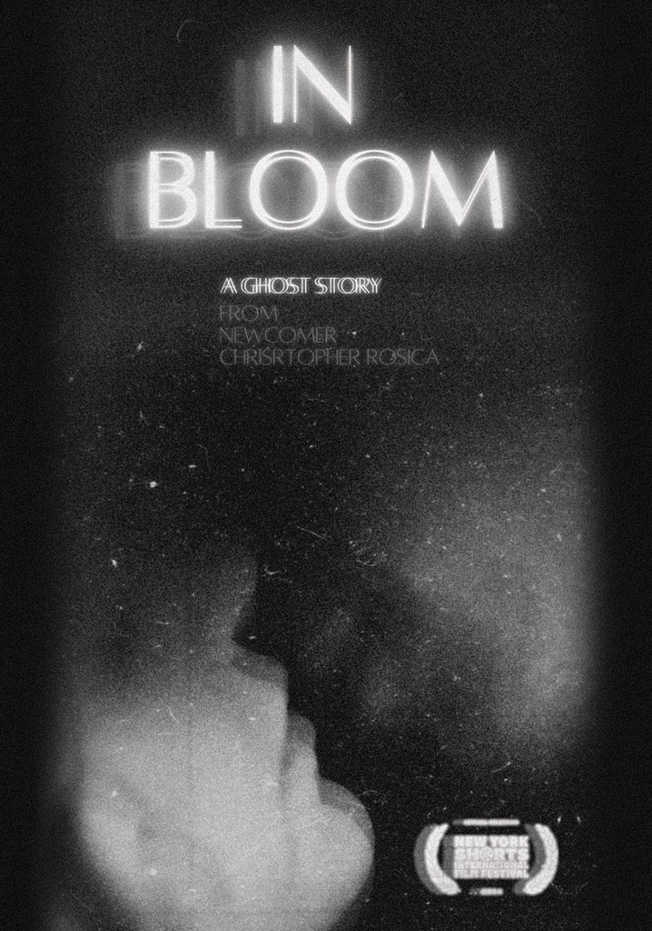 In Bloom | A Ghost Story